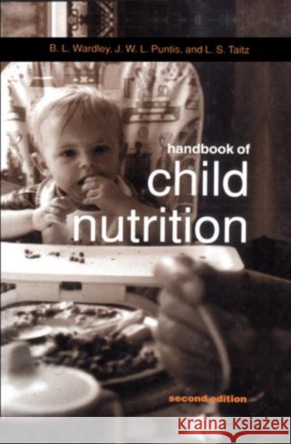 Handbook of Child Nutrition B. L. Wardley 9780192627872 Oxford University Press, USA