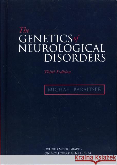 The Genetics of Neurological Disorders M. Baraitser Michael Baraitser 9780192628145 Oxford University Press, USA