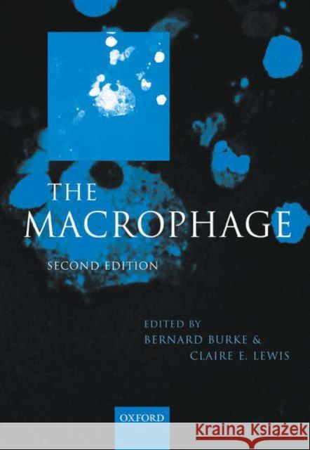 The Macrophage Claire E. Lewis Bernard Burke 9780192631978 Oxford University Press, USA