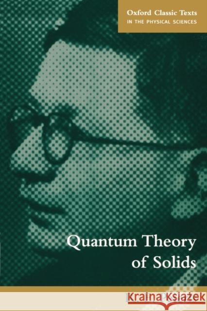 Quantum Theory of Solids R. E. Peierls 9780192670175 Oxford University Press, USA