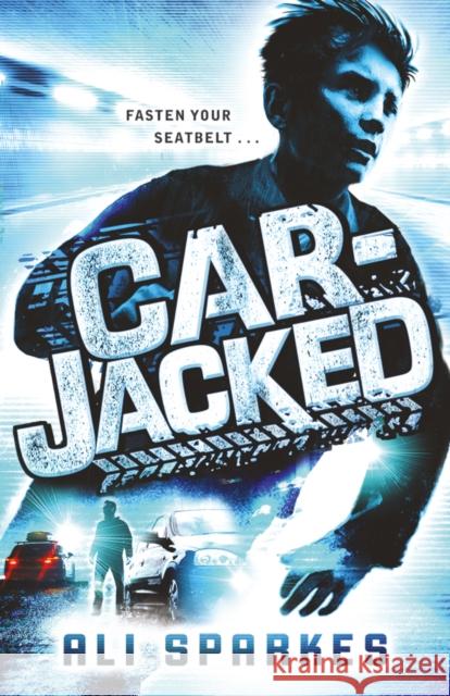 Car-Jacked Ali Sparkes 9780192733467