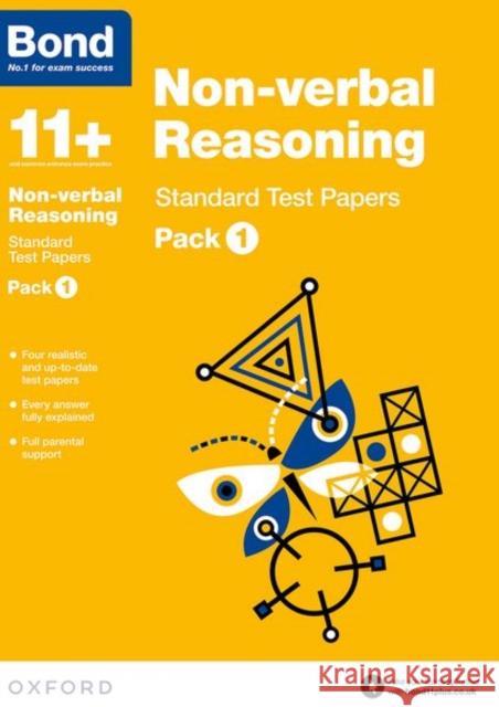 Bond 11+: Non-verbal Reasoning: Standard Test Papers: Ready for the 2026 exam (for GL Assessment & other 11 plus exams): Pack 1 Bond 11+ 9780192740779 Oxford University Press