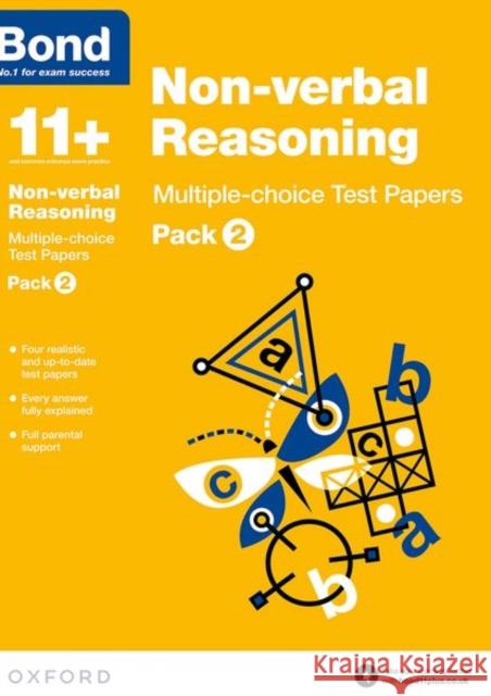 Bond 11+: Non-verbal Reasoning: Multiple-choice Test Papers: For 11+ GL assessment and Entrance Exams: Pack 2 Bond 11+ 9780192740885