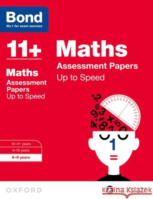 Bond 11+: Maths: Up to Speed Papers: 8-9 years Bond 11+ 9780192740946