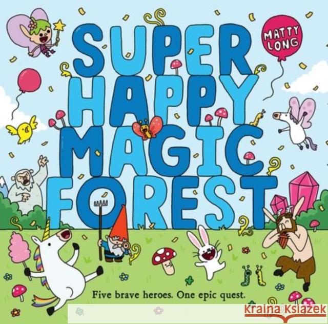 Super Happy Magic Forest Long, Matty 9780192742957 Oxford University Press