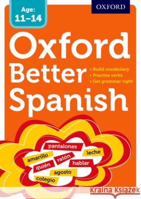 Oxford Better Spanish   9780192746351 Oxford University Press