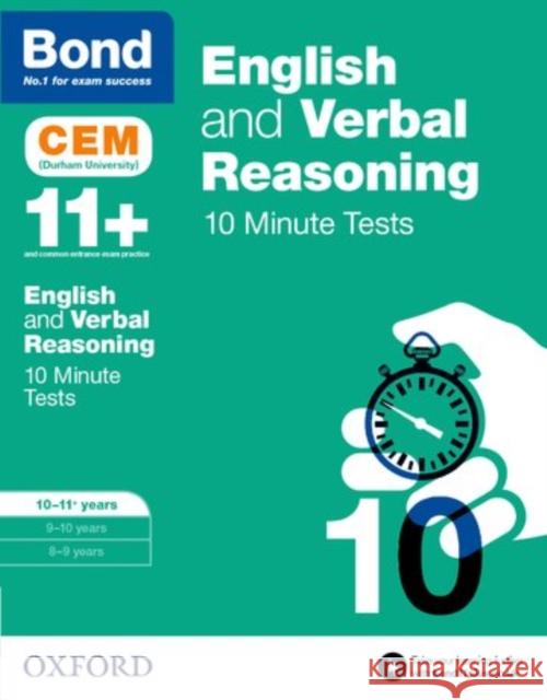 English & Verbal Reasoning: Bond 11+ CEM 10 Minute Tests: Ready for the 2025 Cambridge Select Insight exam: 10-11 years Bond 11+ 9780192746832 Oxford University Press