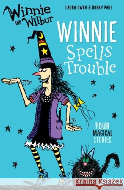 Winnie and Wilbur: Winnie Spells Trouble Owen, Laura 9780192748461