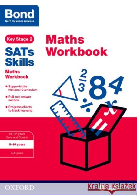 Bond SATs Skills: Maths Workbook 9-10 Years Bond 11+ 9780192749635 Bond SATs Skills