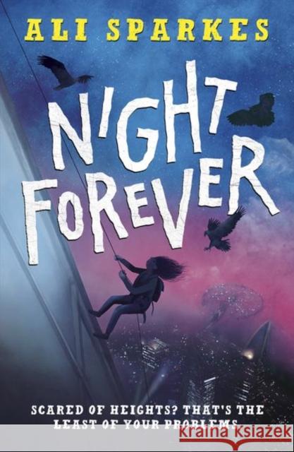 Night Forever Ali Sparkes   9780192749994 Oxford University Press