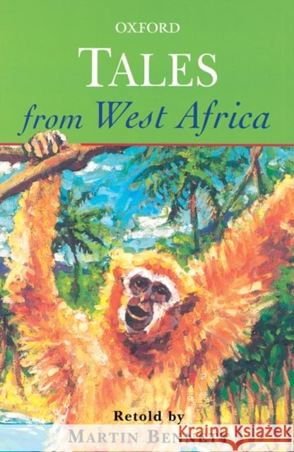 Tales from West Africa Martin Bennett 9780192750761