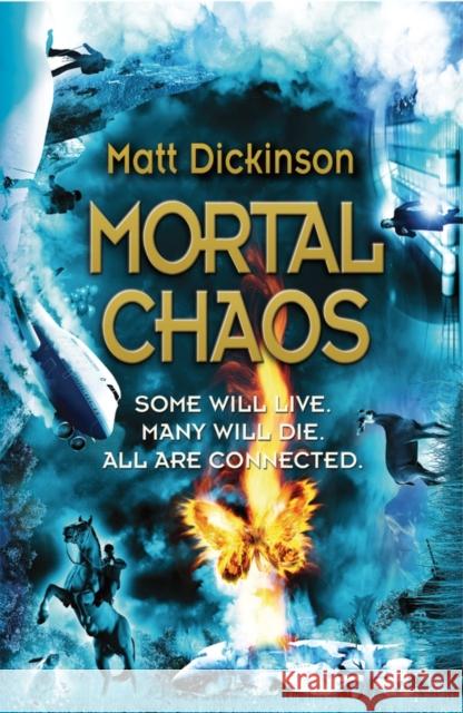 Mortal Chaos Dickinson, Matt 9780192757135 Oxford University Press
