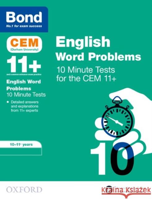 BOND 11+: CEM English Word Problems 10 Minute Tests: 10-11 Years Hughes, Michellejoy 9780192759382