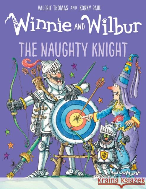 Winnie and Wilbur: The Naughty Knight Valerie Thomas 9780192759504