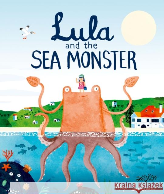 Lula and the Sea Monster Alex Latimer   9780192759528 Oxford University Press
