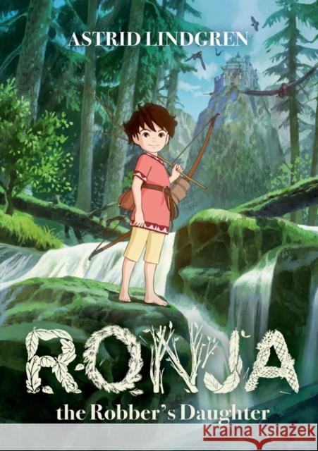 Ronja the Robber's Daughter Illustrated Edition Astrid Lindgren   9780192764027 Oxford University Press