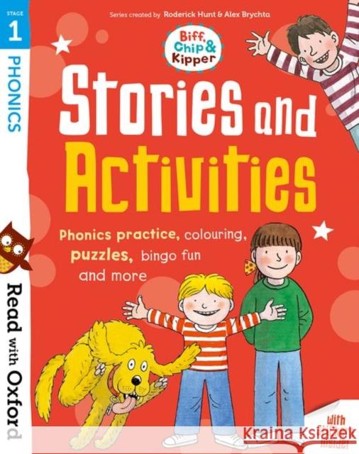Read with Oxford: Stage 1: Biff, Chip and Kipper: Stories and Activities: Phonics practice, colouring, puzzles, bingo fun and more Roderick Hunt Alex Brychta Isabel Thomas 9780192764614