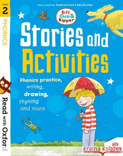 Read with Oxford: Stage 2: Biff, Chip and Kipper: Stories and Activities: Phonics practice, writing, drawing, rhyming and more Roderick Hunt Alex Brychta Isabel Thomas 9780192764676