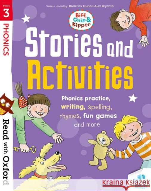 Read with Oxford: Stage 3: Biff, Chip and Kipper: Stories and Activities: Phonic practice, writing, spelling, rhymes, fun games and more Roderick Hunt Alex Brychta Isabel Thomas 9780192764737