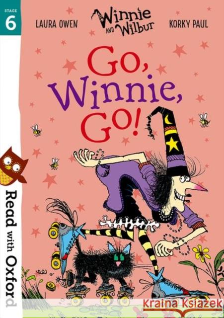 Read with Oxford: Stage 6: Winnie and Wilbur: Go, Winnie, Go! Laura Owen 9780192765253