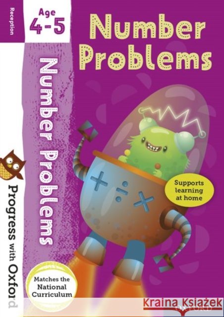 Progress with Oxford: Progress with Oxford: Number Problems Age 4-5 - Practise for School with Essential Maths Skills Paul Hodge 9780192765574