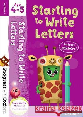 Progress with Oxford: Starting to Write Letters Age 4-5 Sarah Snashall   9780192765635 