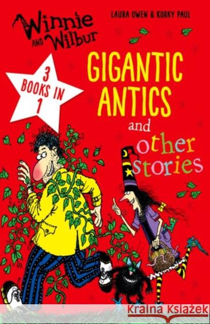 Winnie and Wilbur: Gigantic Antics and other stories  9780192765963 Oxford University Press