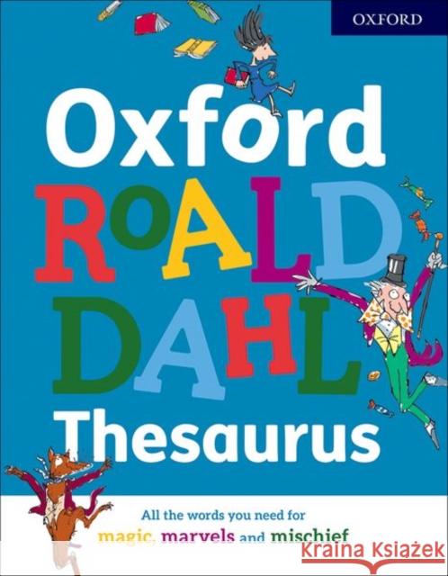 Oxford Roald Dahl Thesaurus Susan Rennie Quentin Blake Roald Dahl 9780192766694 Oxford University Press