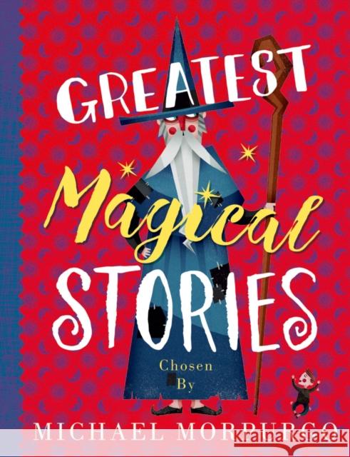Greatest Magical Stories Morpurgo, Michael 9780192766779