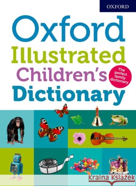 Oxford Illustrated Children's Dictionary Dictionaries, Oxford 9780192767721 Oxford University Press