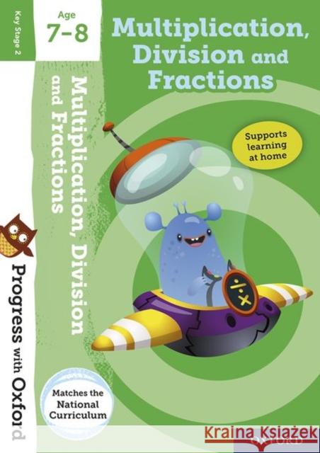Progress with Oxford: Multiplication, Division and Fractions Age 7-8 Paul Hodge   9780192768261