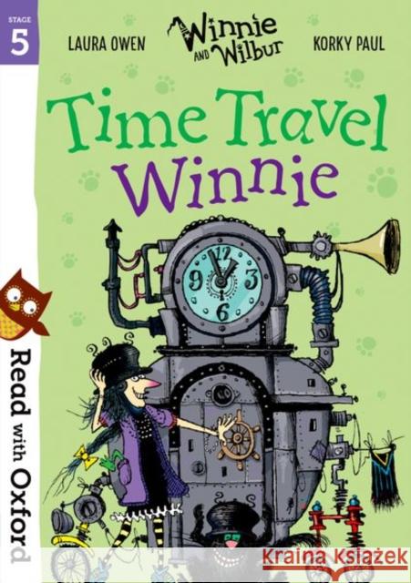 Read with Oxford: Stage 5: Winnie and Wilbur: Time Travel Winnie Laura Owen Korky Paul  9780192769169