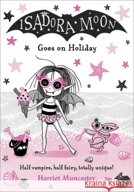 Isadora Moon Goes on Holiday Harriet Muncaster   9780192771643 Oxford University Press