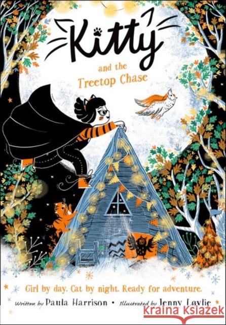 Kitty and the Treetop Chase Paula Harrison Jenny LAvlie  9780192771681 Oxford University Press