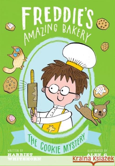 Freddie's Amazing Bakery: The Cookie Mystery Harriet Whitehorn Alex G Griffiths  9780192772022 Oxford University Press