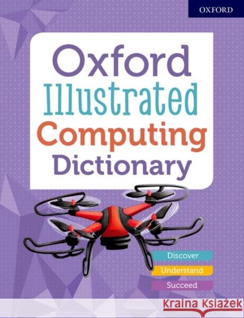 Oxford Illustrated Computing Dictionary Oxford Dictionaries   9780192772459 Oxford University Press