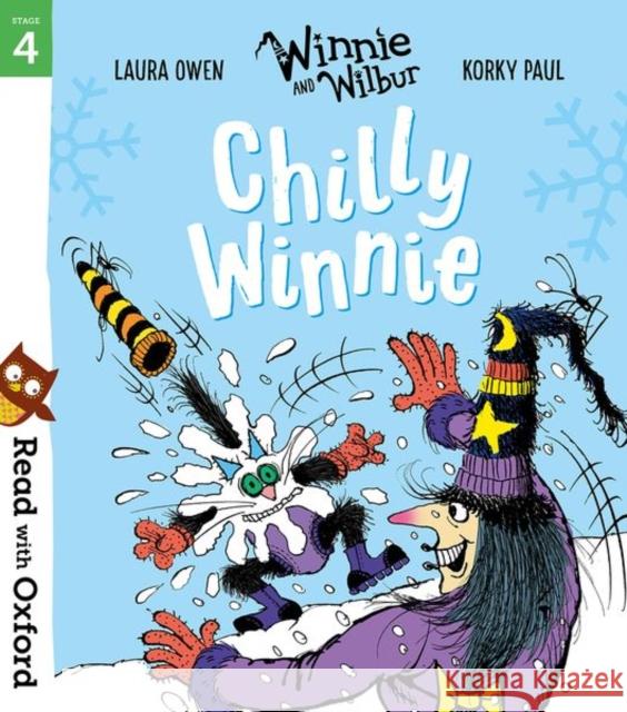 Read with Oxford: Stage 4: Winnie and Wilbur: Chilly Winnie Korky Paul Laura Owen  9780192773746