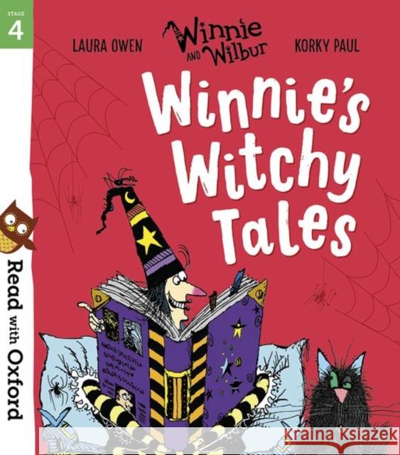 Read with Oxford: Stage 4: Winnie and Wilbur: Winnie's Witchy Tales Korky Paul Laura Owen  9780192773777