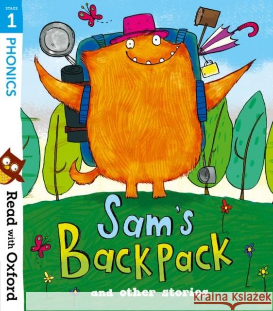 Read with Oxford: Stage 1: Sam's Backpack and Other Stories Teresa Heapy Becca Heddle Feronia Parker-Thomas 9780192773784