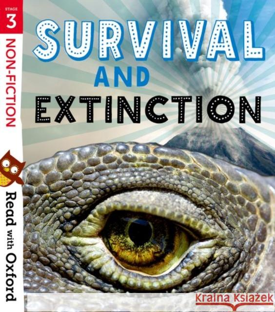 Read with Oxford: Stage 3: Non-fiction: Survival and Extinction Charlotte Raby Hawys Morgan James Carter 9780192773852 Oxford University Press