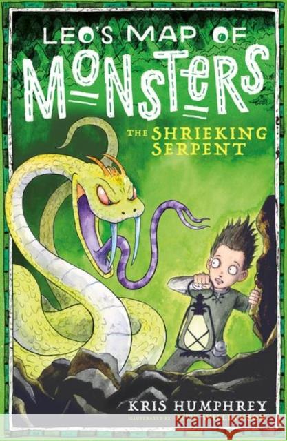 Leo's Map of Monsters: The Shrieking Serpent Humphrey, Kris 9780192774842