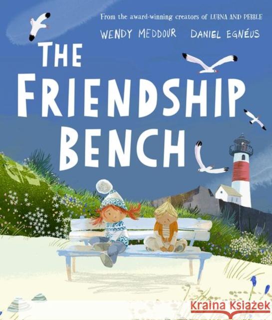 The Friendship Bench Meddour, Wendy 9780192777331 Oxford University Press