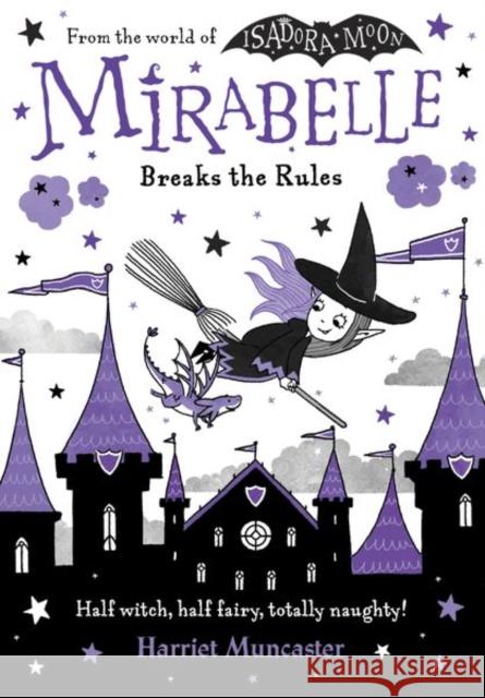 Mirabelle Breaks the Rules Muncaster, Harriet 9780192777546 Oxford University Press