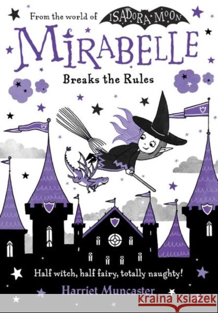 Mirabelle Breaks the Rules Muncaster, Harriet 9780192777546