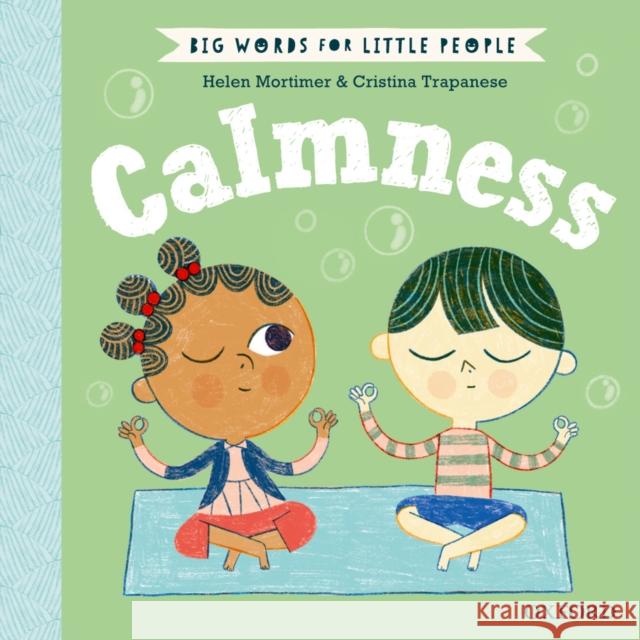 Big Words for Little People Calmness Helen Mortimer 9780192777638