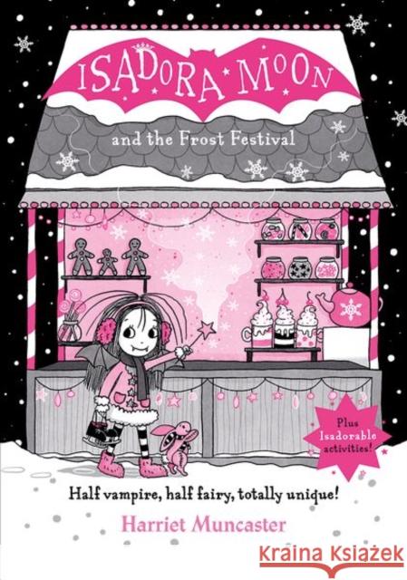 Isadora Moon and the Frost Festival Muncaster, Harriet 9780192778093 Oxford University Press