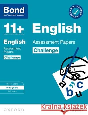 Bond 11+: Bond 11+ English Challenge Assessment Papers 9-10 years (for GL Assessment & other 11 plus exams) Bond 11+ 9780192778192