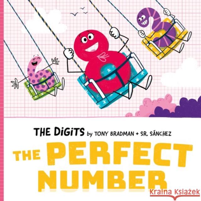 The Digits: The Perfect Number Tony Bradman 9780192783653