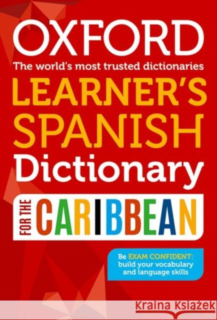 Oxford Learner's Spanish Dictionary for the Caribbean Oxford Dictionaries 9780192784193