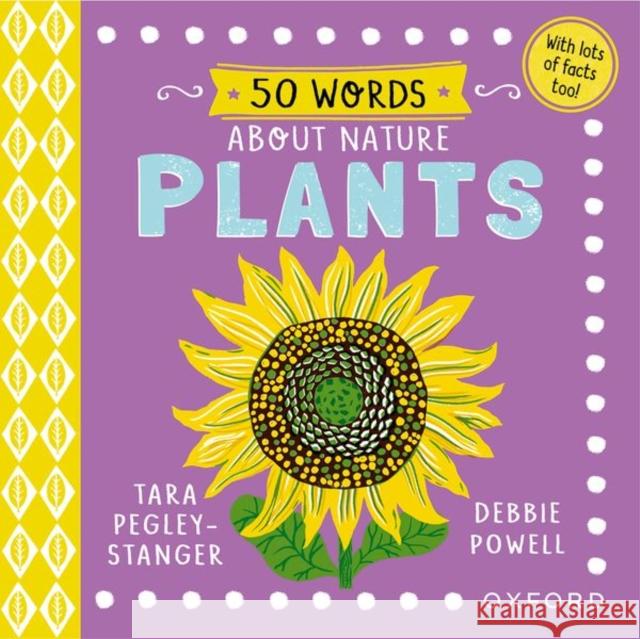 50 Words About Nature: Plants Pegley-Stanger, Tara 9780192784483